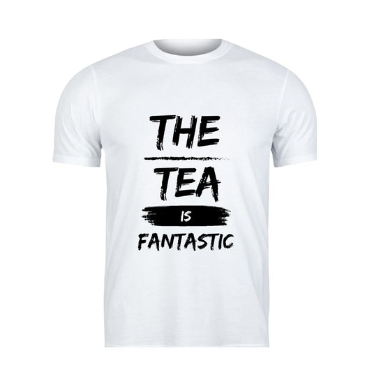 Trendy & Comfortable T-Shirts for Every Style ( THE TEA IS FANTASTIC ) - Supply Zone