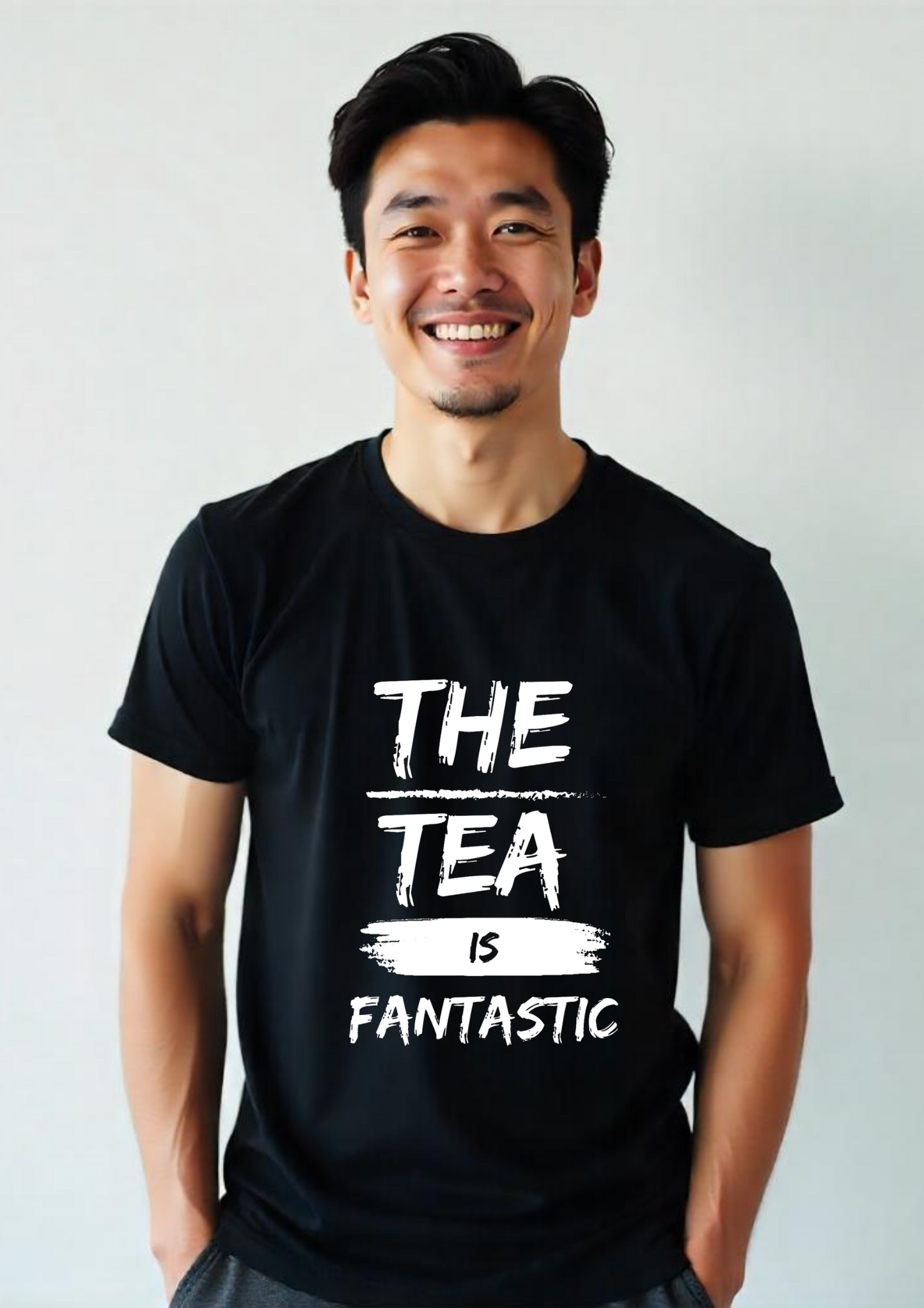 Trendy & Comfortable T-Shirts for Every Style ( THE TEA IS FANTASTIC )
